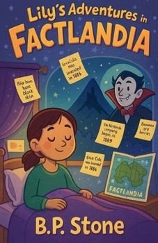 Paperback Lily's Adventures in Factlandia Book