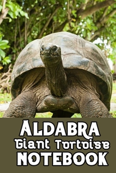 Paperback Aldabra Giant Tortoise notebook: Blank Lined Gift notebook For Aldabra Giant Tortoise lovers Book