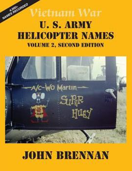 Paperback Vietnam War U.S. Army Helicopter Names: Volume 2, Second Edition Book