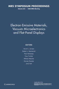 Paperback Electron-Emissive Materials, Vacuum Microelectronics and Flat-Panel Displays: Volume 621 Book