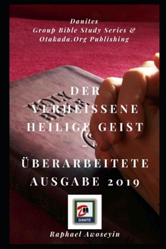 Der verheißene Heilige Geist: Überarbeitete Ausgabe 2019 (German Edition)