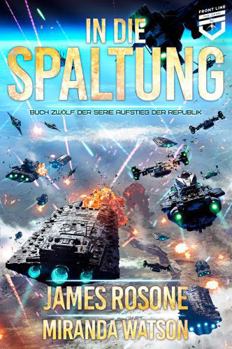 In die Spaltung (Aufstieg der Republik)