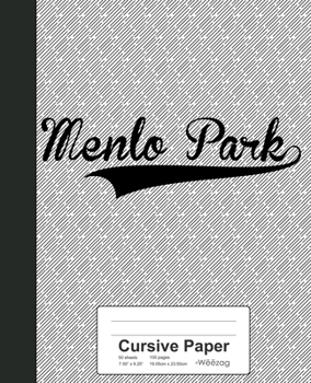 Paperback Cursive Paper: MENLO PARK Notebook Book
