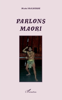 Paperback Parlons Maori [French] Book