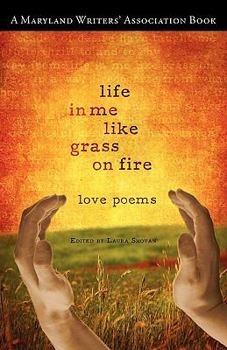 Paperback Life in Me Like Grass on Fire Book
