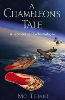 Paperback A Chameleon's Tale: True Stories of a Global Refugee Book