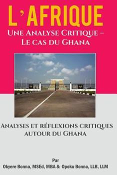 Paperback L'Afrique: Une Analyse Critique: Le cas du Ghana [French] Book