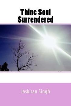 Paperback Thine Soul Surrendered Book