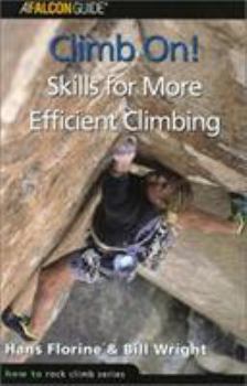 Paperback Climb On!: Skills for More Efficient Climbing Book