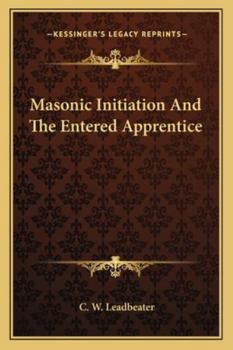 Paperback Masonic Initiation and the Entered Apprentice Book