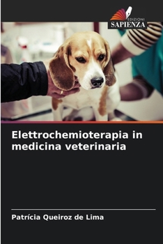 Paperback Elettrochemioterapia in medicina veterinaria [Italian] Book
