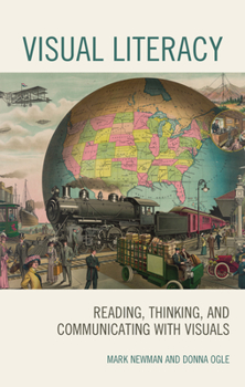 Paperback Visual Literacy: Reading, Thinking, and Communicating with Visuals Book