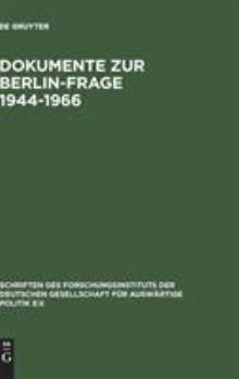 Hardcover Dokumente Zur Berlin-Frage 1944-1966 [German] Book