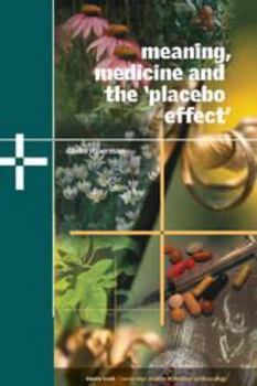Electronics Meaning, Medicine and the 'Placebo Effect' Book