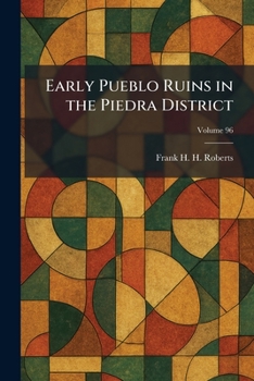 Paperback Early Pueblo Ruins in the Piedra District Book