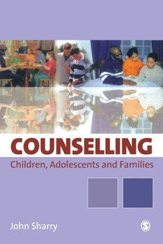 Paperback Counselling Children, Adolescents and Families: A Strengths-Based Approach Book