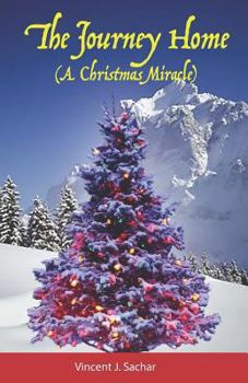 Paperback The Journey Home (a Christmas Miracle) Book