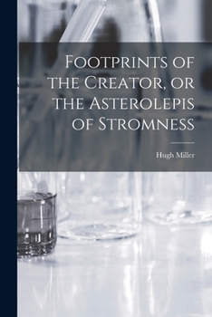 Paperback Footprints of the Creator, or the Asterolepis of Stromness Book