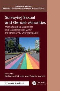 Hardcover Surveying Sexual and Gender Minorities: Methodological Challenges and Good Practices Within the Total Survey Error Framework Book