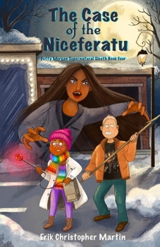 The Case of the Niceferatu : Dotty Morgan Supernatural Sleuth Book Four