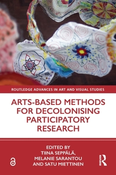 Paperback Arts-Based Methods for Decolonising Participatory Research Book