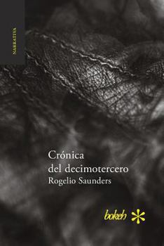 Paperback Crónica del decimotercero [Spanish] Book