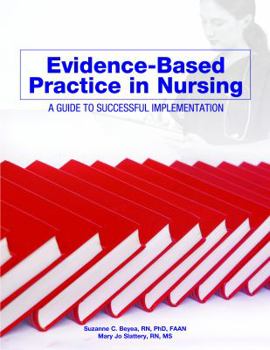 Paperback Evidence-Based Practice in Nursing: A Guide to Succesful Implementation Book