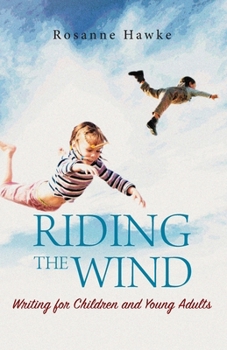 Paperback Riding the Wind: Writing for Children and Young Adults Book
