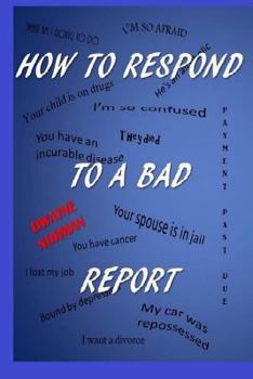 Paperback How To Respond To A Bad Report Book