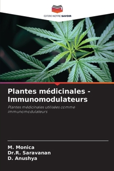 Plantes médicinales -Immunomodulateurs (French Edition)