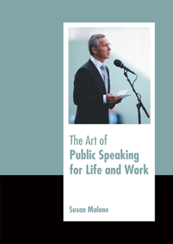 Hardcover The Art of Public Speaking for Life and Work Book