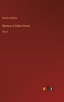 Hardcover Mystery of Edwin Drood: Part 2 Book
