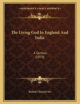 Paperback The Living God In England And India: A Sermon (1870) Book