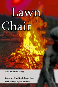 Paperback Lawn Chair: An Abduction Story Book