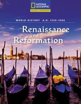 Paperback Reading Expeditions (World Studies: World History): Renaissance and Reformation (A.D. 1350-1600) Book