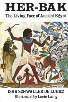 Paperback Her-Bak: The Living Face of Ancient Egypt Book