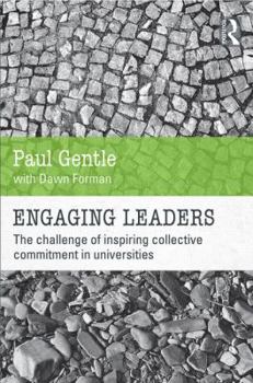 Paperback Engaging Leaders: The challenge of inspiring collective commitment in universities Book