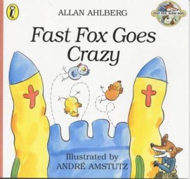 Paperback Fast Fox Goes Crazy Book