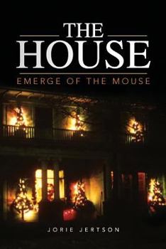 Paperback The House: Emerge of the Mouse Book