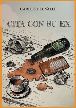 Cita con su ex (Spanish Edition)