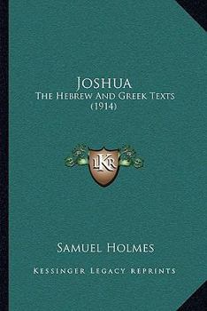 Joshua: The Hebrew And Greek Texts
