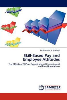Paperback Skill-Based Pay and Employee Attitudes Book