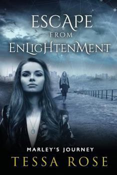 Paperback Escape From Enlightenment: Marley's Journey Book