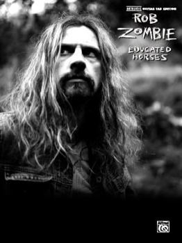 Paperback Rob Zombie -- Educated Horses: Authentic Guitar Tab Book