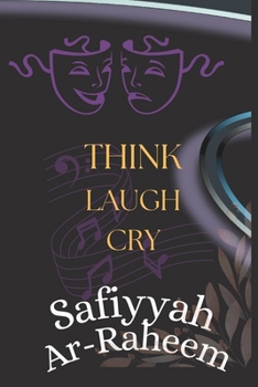 Paperback Laugh... Think... Cry...: Know Your Worth... Book