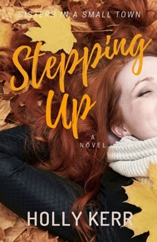 Paperback Stepping Up: Humorous and Heartwarming Sister Saga Book