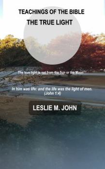 Paperback Teachings of the Bible: The True Light Book