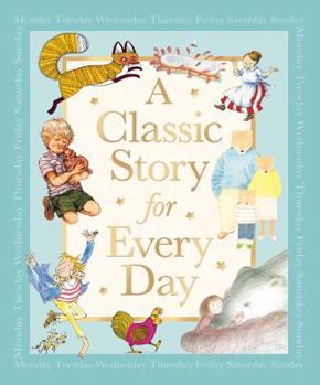 Hardcover A Classic Story For Every Day, A Book