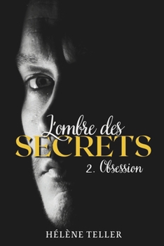 Paperback L'ombre des secrets: Obsession [French] Book