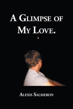 Paperback A Glimpse of My Love Book